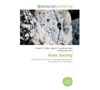 Aztec Society: Aztec, Nahuatl, Uto-Aztecan Languages, Mesoamerican Chronology, Aztec Triple Alliance