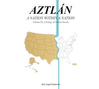 Aztlán: A Nation Within a Nation