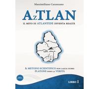 AzTLAN: Il Mito diventa Storia