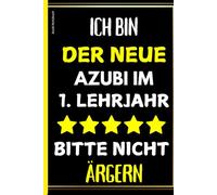 Azubi Notizbuch: A5 Notizbuch kariert - Ideales Geschenk für Auszubildende im 1. Lehrjahr zum Ausbildungsbeginn. Perfekt für Notizen in der Berufsschule und im Unterricht.