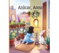 Azúcar, Anna y el balcón secreto (Cómics para niños): 2