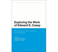 Azucena Cruz-Pierre Exploring the Work of Edward S. Casey (Tascabile)
