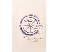 AZUD: POEMAS Y CUENTOS