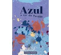 Azul: A Cor do Perdão