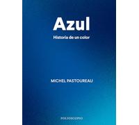 Azul. Historia de un color