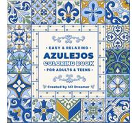 AZULEJOS COLORING BOOK: Easy & Relaxing | For Adults and Teens