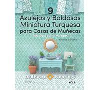 Azulejos y Baldosas Miniatura Turquesa para Casas de Muñecas. VOL7: Listo para cortar y pegar. 6 hojas por diseño