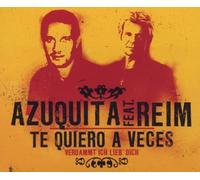 Azuquita Feat.Reim - Te Quiero a Veces (Verdammt Ich Lieb' Dich)