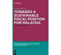 Azura Othman Towards a Sustainable Fiscal Position for Malays (Copertina rigida)