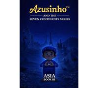 Azusinho - Sete Continentes Ásia · Livro III Código: O código começa a revelar-se