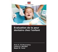 Azza A El-Housseiny Leena A Merdad Évaluation de la peur dentaire (Tascabile)