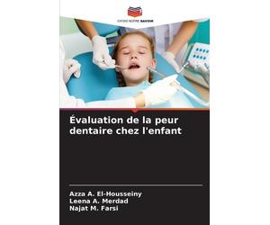 Azza A El-Housseiny Leena A Merdad Évaluation de la peur dentaire (Tascabile)