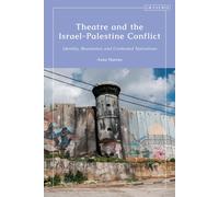 Azza Harras Theatre and the Israel-Palestine Conflict (Copertina rigida)