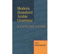 Azza Hassanein Modern Standard Arabic Grammar (Tascabile)