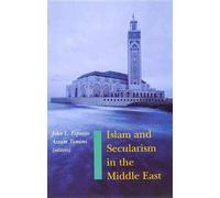 Azzam Tamimi Islam and Secularism in the Middle East (Copertina rigida)