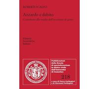 Azzardo e debito. Contributo allo studio dell'eccezione di gioco