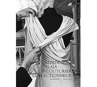 Azzedine Alaïa: Couturier collectionneur