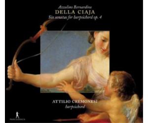 Azzolino Bernardino della Ci Della Ciaja: Six Sonatas for Harpsichord , Op (CD)