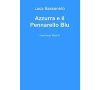 Azzurra e il pennarello blu. Tree house tales