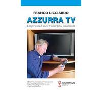 Azzurra TV. L'importanza di una TV locale per la sua comunità