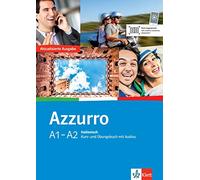 Azzurro A1-A2. Neubearbeitung. Kurs- und Übungsbuch mit Audios: Aktualisierte Ausgabe. Kurs- und Übungsbuch mit Audios