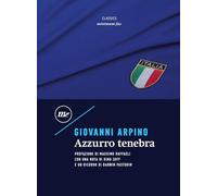 Azzurro tenebra - Arpino Giovanni