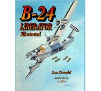 B-24 Liberator Illustrated