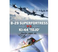 Donald Nijboer B-29 Superfortress vs Ki-44 "Tojo" (Tascabile) Duel