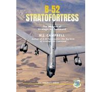 B-52 Stratofortress: The Iron Fist of Strategic Air Command