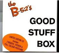 B-52s - Good Stuff Box (Limited Edition)