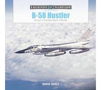 David Doyle B-58 Hustler (Copertina rigida) Legends of Warfare: Aviation