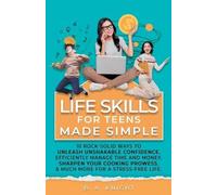 B a Knight Life Skills for Teens Made Simple (Tascabile)