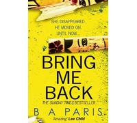 B A Paris Bring Me Back (Tascabile)