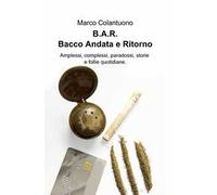 B.A.R. Bacco andata e ritorno