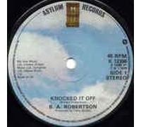 B.A. ROBERTSON - knocked it off