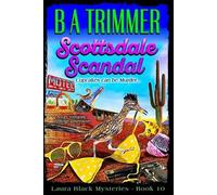 B a Trimmer Scottsdale Scandal (Tascabile) Laura Black Mysteries