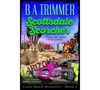 B a Trimmer Scottsdale Scorcher (Tascabile) Laura Black Mysteries