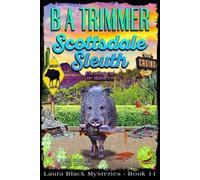 B a Trimmer Scottsdale Sleuth (Tascabile) Laura Black Mysteries