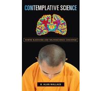B. Alan Wallace Contemplative Science (Copertina rigida)
