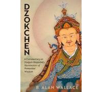 B. Alan Wallace Dzokchen (Tascabile) (PRESALE 19/12/2024)