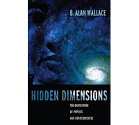 B. Alan Wallace Hidden Dimensions (Tascabile)