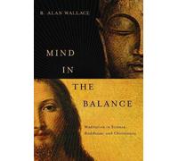 B. Alan Wallace Mind in the Balance (Copertina rigida)