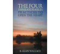 B. Alan Wallace The Four Immeasurables (Tascabile)
