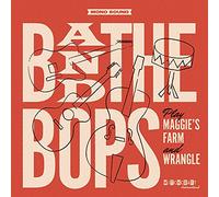 B and the Bops - Maggies Farm/Wrangle [Import]
