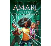 B B Alston Amari and the Despicable Wonders (Copertina rigida)