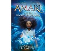 B B Alston Amari and the Night Brothers (Copertina rigida)