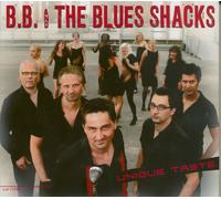 B.B. and the Blues Shacks Unique Taste (CD) Album