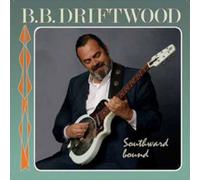 B.B. Driftwood Southward Bound (CD)