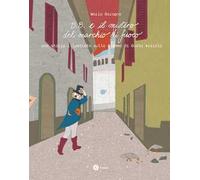 B.B. e il mistero del marchio di fuoco. Una storia illustrata sullo stemma di Busto Arsizio