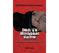 B.B. Frank Death Is A Bloodstained Shadow: The Giallo Cinema Choppin (Tascabile)